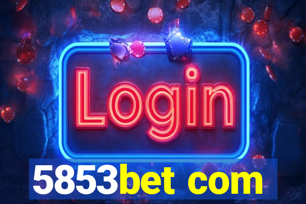 5853bet com